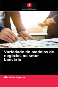 Variedade de modelos de negócios no setor bancário