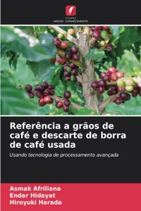 Referência a grãos de café e descarte de borra de café usada