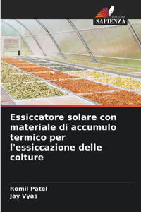 Essiccatore solare con materiale di accumulo termico per l'essiccazione delle colture