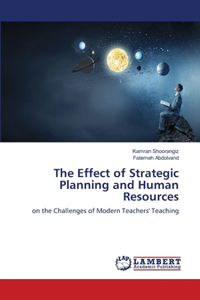 Effect of Strategic Planning and Human Resources