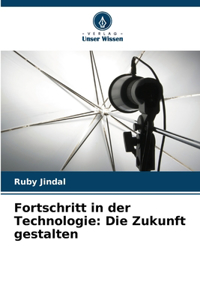 Fortschritt in der Technologie