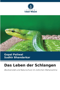 Das Leben der Schlangen