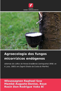 Agroecologia dos fungos micorrízicos endógenos