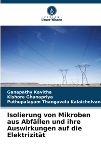 Isolierung von Mikroben aus Abfällen und ihre Auswirkungen auf die Elektrizität