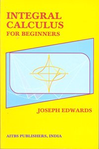 Integral Calculus for Beginners