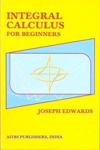 Integral Calculus for Beginners