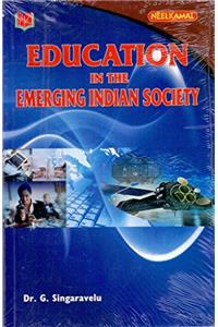 Education in the Emerging Indian Society,Singaravelu