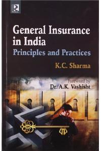 General Insurance in India: Principles and Practices
