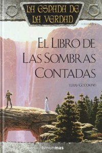 El libro de las sombras contadas / Wizard's First Rule (Fantasia epica)