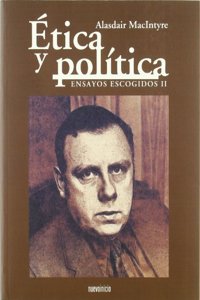 Etica y politica II. ensayos escogidos