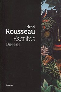 HENRI ROUSSEAU. ESCRITOS 1884-1914 (Spanish Edition)