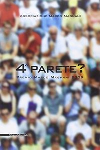 4 Parete? the Marco Magnani Prize 2009