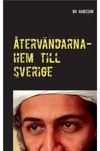 Återvändarna- hem till Sverige.