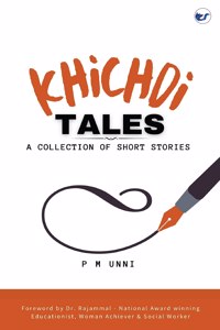 Khichdi Tales: A Collection of Short Stories