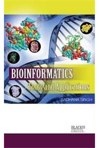 Bioinformatics: Tools & Applications