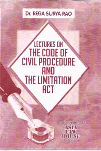 Lectures on The Code of Civil Procedure and The Limitation Act
