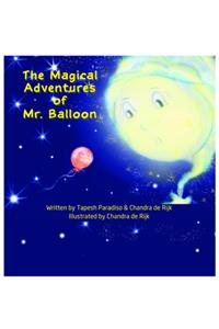 The Magical Adventures of Mr. Balloon