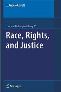 Race, Rights, and Justice