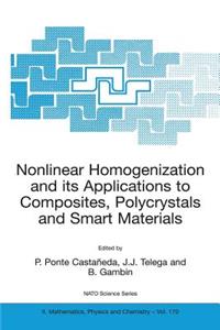 Nonlinear Homogenization and Its Applications to Composites, Polycrystals and Smart Materials