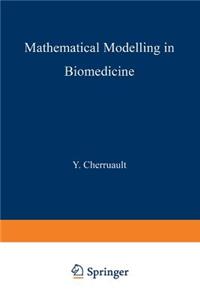 Mathematical Modelling in Biomedicine