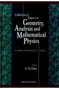 Collection of Papers on Geometry, Analysis and Mathematical Physics