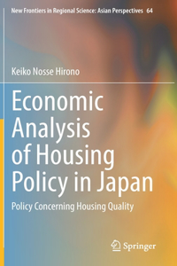 Economic Analysis of Housing Policy in Japan