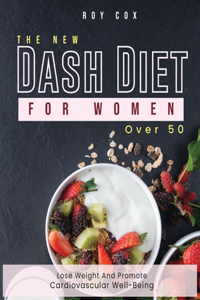 He New Dash Diet for Women Over 50