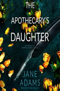 The Apothecary's Daughter Lib/E
