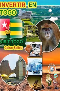 INVERTIR EN TOGO - Visit Togo - Celso Salles