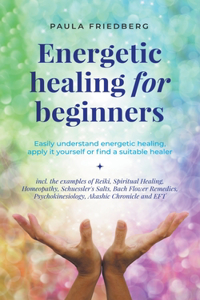 Energetic Healing for Beginners