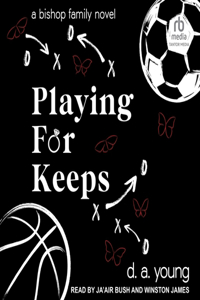 Playing for Keeps
