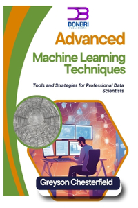 Advanced Machine Learning Techniques