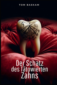 Der Schatz des Tätowierten Zahns