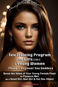 Sex Training Program for Girls (18+) & Young Women - Phase 1 Beginner Sex Goddess