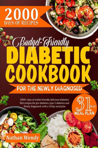 Budget-Friendly Diabetic Cookbook for the Newly Diagnosed