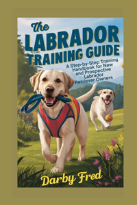 Labrador Training Guide