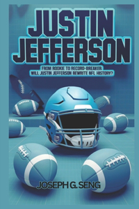 Inside the World of Justin Jefferson