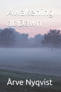 Awakening at Dawn