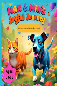 Max and Mia's Joyful Journey