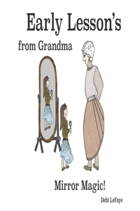 Early Lessons from Grandma: Mirror Magic!