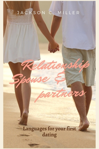 Relationships Spouses & Partners