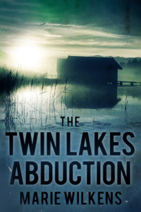 The Twin Lakes Abduction
