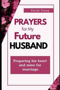 Prayers for My Future Husband