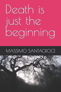 Death is just the beginning