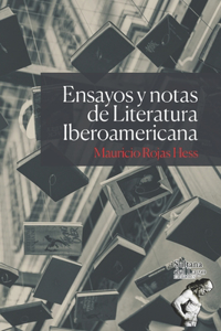 Ensayos y notas de Literatura Iberoamericana