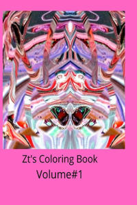 Zt's Coloring Book Volume #1