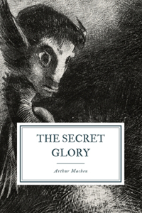 The Secret Glory