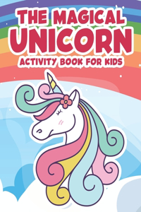 Magical Unicorn Activity Book For Kids