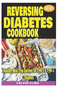 Reversing Diabetes Cookbook