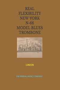 Real Flexibility New York N-66 Model Blues Trombone